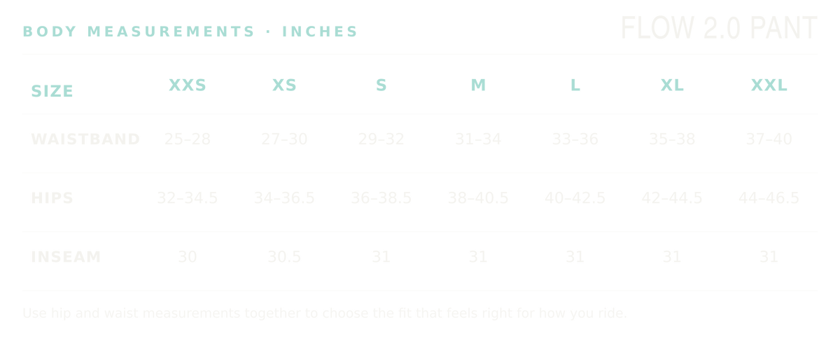FLOW 2.0 Pant body measurements in inches, sizes XXS through XXL