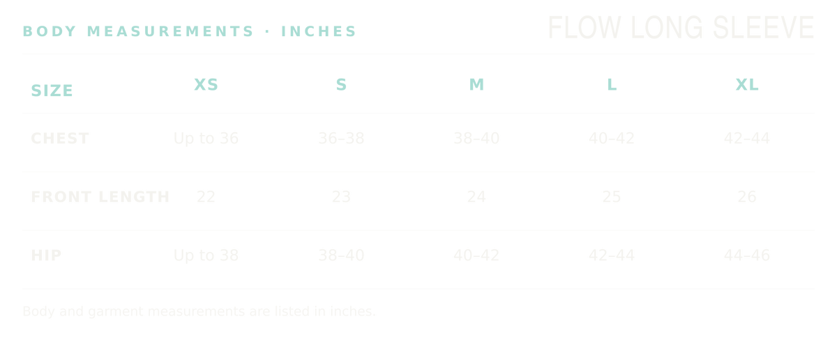 FLOW Long Sleeve body and garment measurements in inches, sizes XS through XL