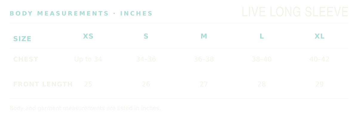 Live Long Sleeve body and garment measurements in inches, sizes XS through XL